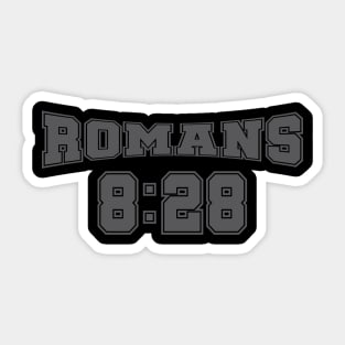 ROMANS EIGHT TWENTY EIGHT (8:28) Sticker